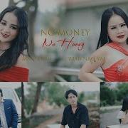 No Money No Honey Maiv Thoj Ft Suab Nag Yaj