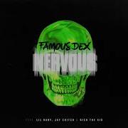 Famous Dex Nervous Feat Lil Baby Jay Critch Amp Rich The Kid