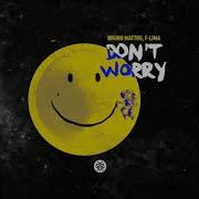 Bruno Mattos Don T Worry