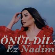 Gonul Dilan Ez Nadim