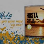 Hosta When You Were Mine Vip Mix