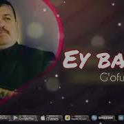 Ey Banda G Afur Botirov