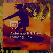 Evolving Flow Anturage S Samo