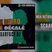 Mix Retro Coupe Decaler By Scaarface Dijay Dj Scaarface