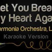 Let You Break My Heart Again Piano And Violin Speed Up