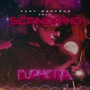 Fury Weekend Euphoria Feat Scandroid