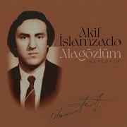 Akif I Slamzadə Sevgi Nəğməsi