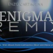Why Remix Enzo Cartagena Beat And Drum Live Mix