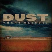 Dust Trent Glisson Topic