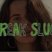 Freak Slug Friday