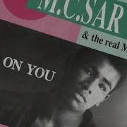 M C Sar The Real Mccoy It S On You 2023 Remix