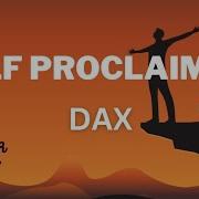 Dax Self Proclaimed Lyrics Hyper Ray