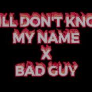 Still Don T Know My Name X Bad Guy Labrinth And Billie Eilish Edit