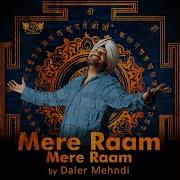 Daler Mehndi Meri Ram