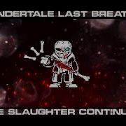 Undetale Last Breath The Slaughter Continues Metal Mix