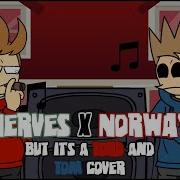 Nerves But Tord And Tom