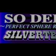 Silvertear So Deep Perfect Sphere Remix