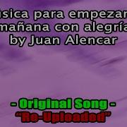 Música Para Empezar La Mañana Con Alegría