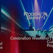Roger Shah Live At A State Of Trance Celebration Weekend Saturday Cube Stage
