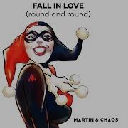 Chaos Fall In Love Round And Round