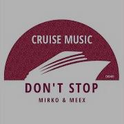Mirco Meex Dont T Stop