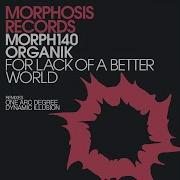 Organik For Lack Of A Better World