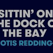 Ottis Redding Dock Of Bay Instrumental
