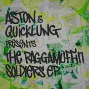 Aston Dj Quicklung The Raggamuffin Soldiers Ep Suburban Base Recordings