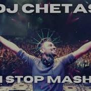 Dj Chetas Nonstop Party Mix 2021 Mashup