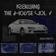 Rallying The House Vol 1Agosto