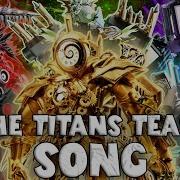 The Titans Team Song