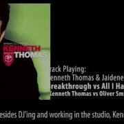 Breakthrough Vs All I Have Kenneth Thomas Vs Oliver Smith Mashup
