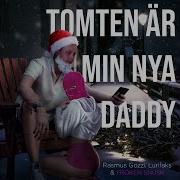 Fröken Snusk Tomten Är Min Nya Daddy
