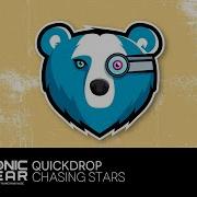 Quickdrop Chasing Stars Original Mix