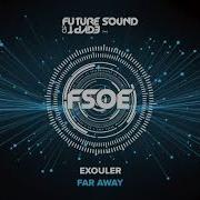 Exouler Far Away