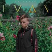 Ivan My Heart 10 Hours Ивангай 10 Часов My Heart