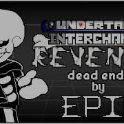 Undertale Interchange Revenge Dead End