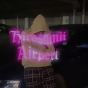 Hirosamii Airport Official Music Video Hirosamii