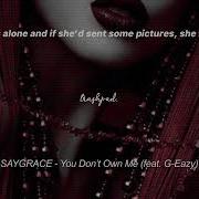 Saygrace You Don T Own Me Feat G Eazy Tiktok Song Slowed Reverb Lyrics Trashpad 𝘭𝘰𝘭𝘪𝘵𝘢