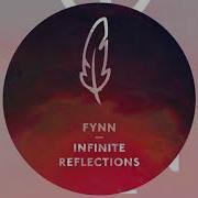Infinite Reflections Peer Kusiv Remix Fynn
