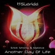 Another Day Of Life Original Mix Erick Strong Eskova