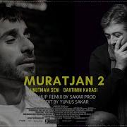 Muratjan 2 Murat Göğebakan Heijan Unutamam Seni
