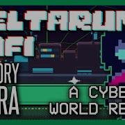 Lofi Vgm A Cyber S World From Deltarune Lofi Edit