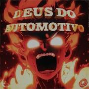 Deus Do Automotivo Super Slowed