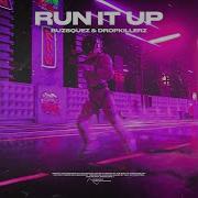 Buzsquez Feat Dropkillerz Run It Up
