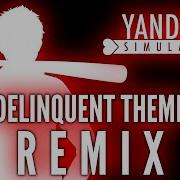 Delinquent Theme Remix Yandere Simulator
