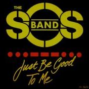 The S O S Band Just Be Good To Me Renix