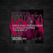 Rock With It Original Mix Lavelle Dupree Freshcobar Erick Diaz