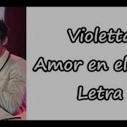 Violetta Amor En El Aire Letra