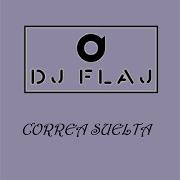 Correa Suelta Dj Flaj